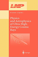 Physics and Astrophysics of Ultra High Energy Cosmic Rays