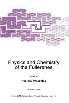 Physics and Chemistry of the Fullerenes - Prassides, K (Editor)