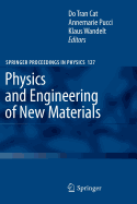 Physics and engineering of new materials
