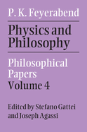 Physics and Philosophy: Volume 4: Philosophical Papers
