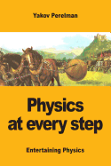 Physics at Every Step