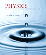 Physics for Scientists and Engineers: A Strategic Approach, Standard Edition (CHS 1-37)
