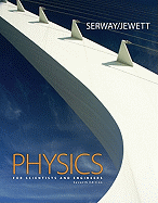 Physics for Scientists and Engineers - Serway, Raymond A, and Jewett, John W