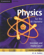 Physics for the IB Diploma - Tsokos, K. A.
