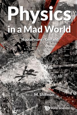 Physics In A Mad World - Shifman, Misha