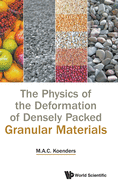 Physics of Deformation of Densely Packed Granular Materials