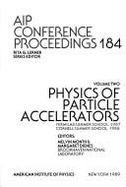 Physics of Particle Accelerators - Month, Melvin (Editor), and Dienes, Margaret (Editor)