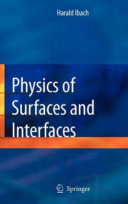 Physics of Surfaces and Interfaces - Ibach, Harald