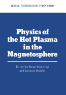 Physics of the Hot Plasma in the Magnetosphere