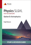 Physics SL&HL Option D: Astrophysics: Study & Revision Guide for the IB Diploma
