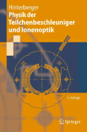 Physik der Teilchenbeschleuniger Und Ionenoptik