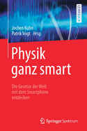 Physik Ganz Smart: Die Gesetze Der Welt Mit Dem Smartphone Entdecken