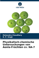 Physikalisch-chemische Untersuchungen von Aonla-Frchten cv. NA-7