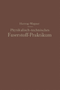 Physikalisch-Technisches Faserstoff -- Praktikum Ubungsaufgaben, Tabellen, Graphische Darstellungen