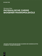 Physikalische Chemie Biogener Makromolekle: II. Jenaer Symposium, 18. Bis 21. September 1963. Vortrge Und Diskussionen