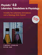 Physioex V4.0: Laboratory Simulations in Physiology (Stand Alone) CD-ROM Version - Zao, Peter, and Stabler, Timothy