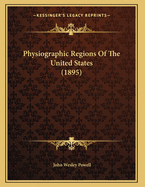 Physiographic Regions of the United States (1895)
