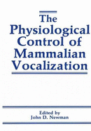 Physiological Control of Mammalian Vocalization