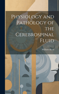 Physiology and Pathology of the Cerebrospinal Fluid