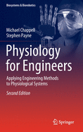 Physiology for Engineers: Applying Engineering Methods to Physiological Systems
