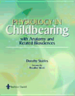 Physiology in Childbearing: With Anatomy and Related Biosciences
