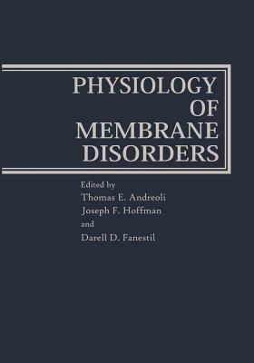 Physiology of Membrane Disorders - Andreoli, Thomas (Editor)