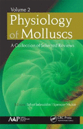 Physiology of Molluscs: A Collection of Selected Reviews, Volume 2
