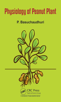 Physiology of the Peanut Plant - Basuchaudhuri, P