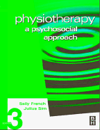 Physiotherapy: A Psychosocial Approach