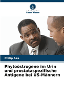 Phytostrogene im Urin und prostataspezifische Antigene bei US-M?nnern