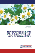 Phytochemical and Anti-Inflammatory Studies of Some Asteraceae Plants