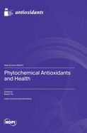 Phytochemical Antioxidants and Health