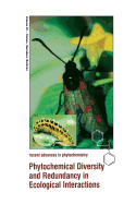 Phytochemical Diversity and Redundancy in Ecological Interactions - Romeo, John T. (Editor), and Saunders, James A. (Editor), and Barbosa, Pedro (Editor)
