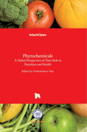 Phytochemicals: A Global Perspective of Their Role in Nutrition and Health