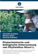 Phytochemische und biologische Untersuchung von Phyllanthus Niruri L.