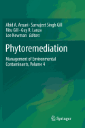 Phytoremediation: Management of Environmental Contaminants, Volume 4