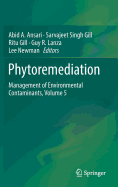 Phytoremediation: Management of Environmental Contaminants, Volume 5
