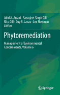 Phytoremediation: Management of Environmental Contaminants, Volume 6