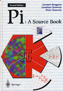 Pi: A Source Book - Berggren, Lennart, and Borwein, Jonathan M, Professor, and Borwein, Peter B