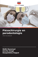 Pi?zochirurgie en parodontologie