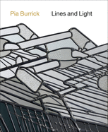 Pia Burrick: Lines and Light