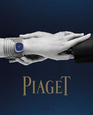 Piaget: Watchmaker and Jeweler Since 1874 - Mller, Florence, and Garcia, Philippe (Photographer), and Hiett, Steve (Photographer)