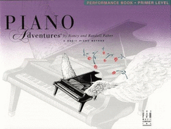 Piano Adventures: A Basic Piano Method: Primer Level - Faber, Nancy