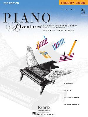 Piano Adventures Theory Book Level 2A: 2nd Edition - Faber, Nancy (Compiled by), and Faber, Randall (Compiled by), and McArthur, Victoria (Contributions by)