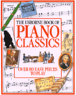 Piano Classics (Combined Volume): "Easy Piano Classics" and "More Easy Piano Classics" - Hawthorn, Philip, and Phipps, Caroline, and McEwan, Joseph (Illustrator)