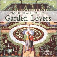 Piano Classics for Garden Lovers - James Gregory (flute); Martin Souter (piano)