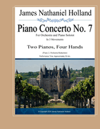 Piano Concerto No. 7: for Orchestra and Piano Soloist, Two Pianos Four Hands