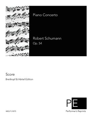 Piano Concerto - Schumann, Clara (Editor), and Schumann, Robert