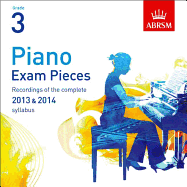 Piano Exam Pieces 2013 & 2014 CD, ABRSM Grade 3: Selected from the 2013 & 2014 Syllabus