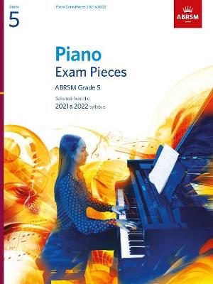 Piano Exam Pieces 2021 & 2022 - Grade 5 - ABRSM